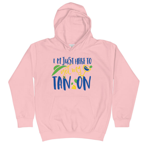I am just Here To Get My Tan On Design Kids Hoodie