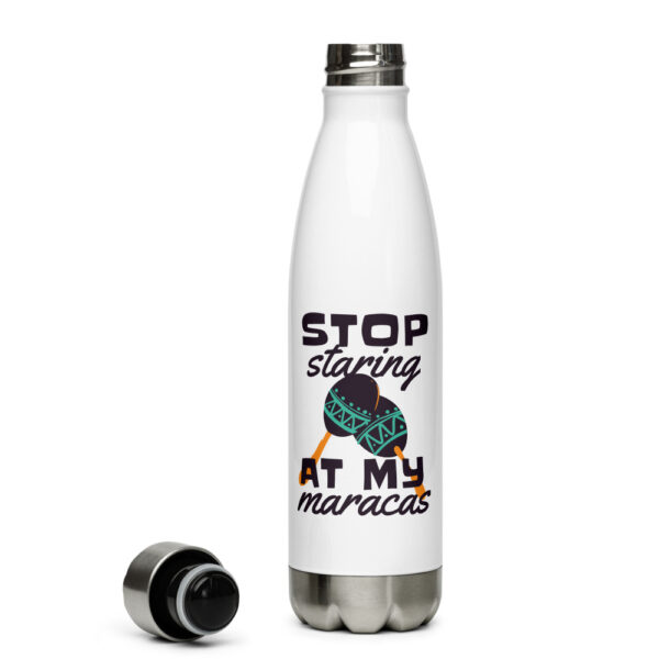 Stop Starring At My Maracas Design Stainless Steel Water Bottle