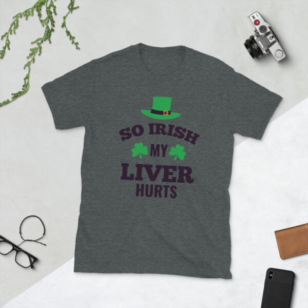 So Irish My Liver Hurts Design Short-Sleeve Unisex T-Shirt