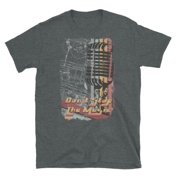 Don't stop the music design Short-Sleeve Unisex T-Shirt