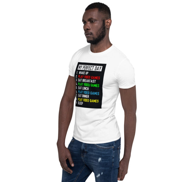 My Perfect Day Video Games Short-Sleeve Unisex T-Shirt
