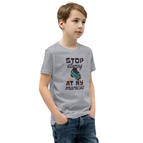Stop Staring At My Maracas Design Youth Short Sleeve T-Shirt