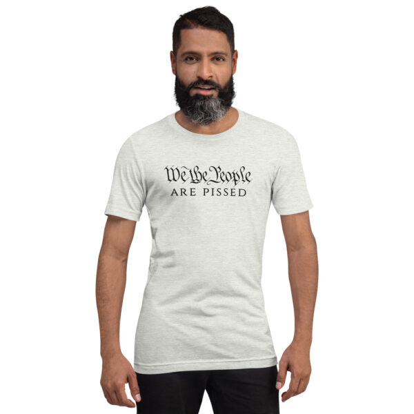 We the People Are Pissed Short-Sleeve Unisex T-Shirt