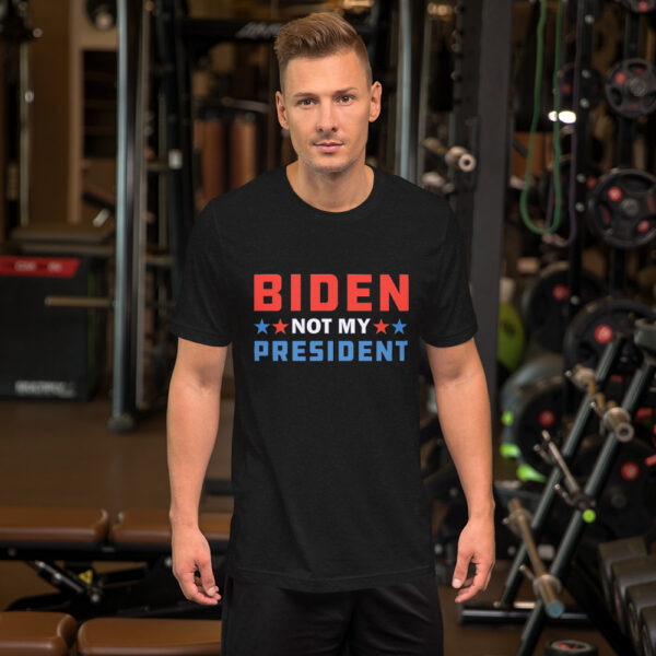 Biden *not my* President Unisex T-Shirt