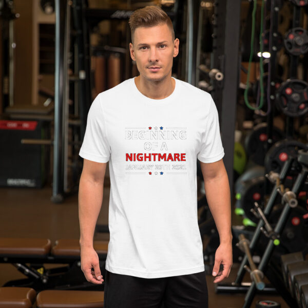 Beginning Of Nightmare 20January 2021 Unisex T-Shirt